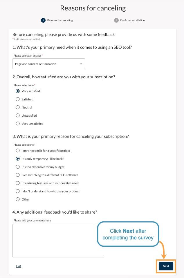 Be sure to fill out the survey provided to continue with cancellation.